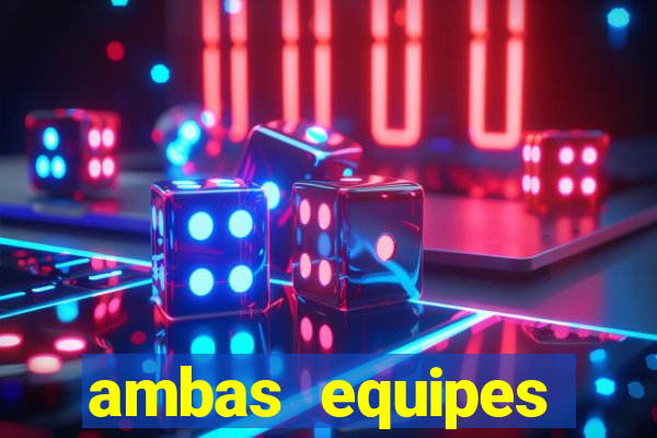 ambas equipes marcam ou mais de 2.5